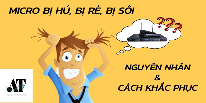 Điều chỉnh âm lượng và tần số để giảm hú vang